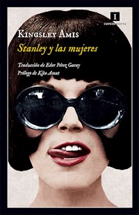 Stanley y las mujeres - Kingsley Amis - ebook