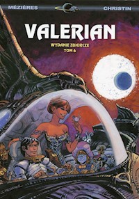 Valerian wydanie zbiorcze Tom 6 - Mezieres Jean-Claude, Christin Pierre - książka