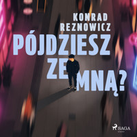 Pójdziesz ze mną? - Konrad Reznowicz - audiobook