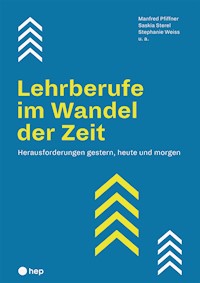 Lehrberufe im Wandel der Zeit (E-Book) - Manfred Pfiffner - ebook