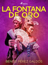 La fontana de oro - Benito Pérez Galdós - ebook