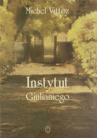 Instytut Giulianiego - Michel Vittoz - ebook