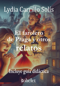 El farolero de Praga - Lydia Carrillo Solís - ebook