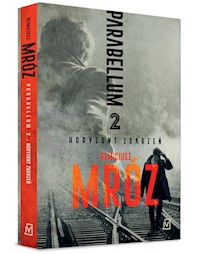 Parabellum Tom 2 - Mróz Remigiusz - książka