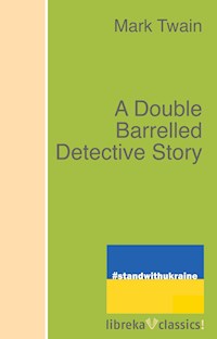 A Double Barrelled Detective Story - Mark Twain - ebook