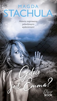 Gdzie jest Emma? - Magda Stachula - ebook + audiobook + książka