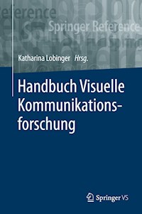 Handbuch Visuelle Kommunikationsforschung -  - ebook