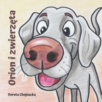 Orion i zwierzęta - Chojnacka Dorota - książka