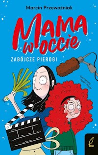 Mama w occie Tom 1 Zabójcze pierogi - Marcin Przewoźniak - książka
