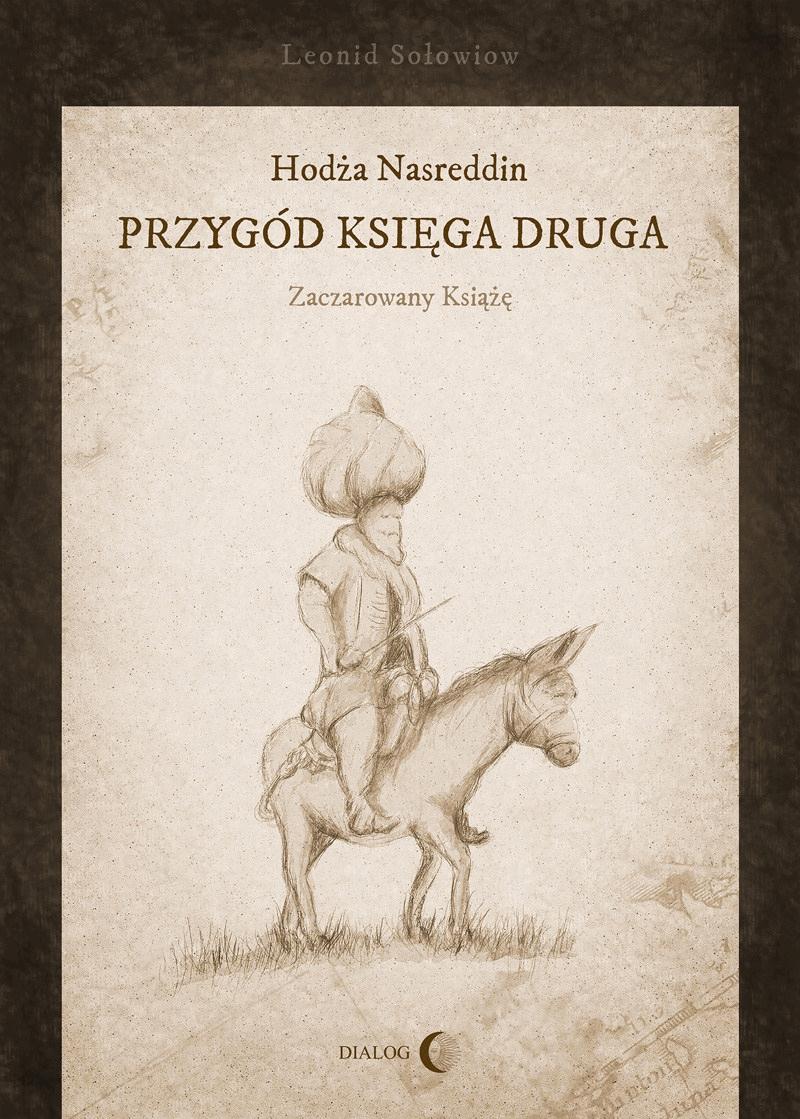Hodża Nasreddin – przygód księga druga. Zaczarowany książę