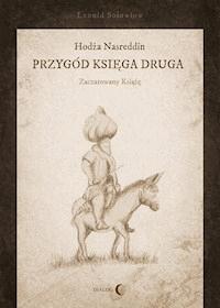 Hodża Nasreddin – przygód księga druga. Zaczarowany książę - Leonid Sołowiow - ebook