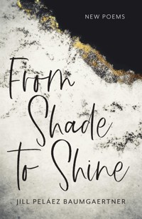 From Shade to Shine - Jill Peláez Baumgaertner - ebook