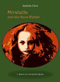 Mirabella und die Neun Welten - Isabelle Pard - ebook