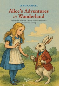 Alice's Adventures in Wonderland Updated & Adapted Edition for Young Readers - Lewis Carroll - ebook