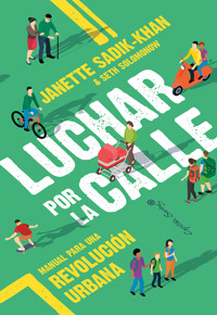 Luchar por la calle - Janette Sadik-Khan - ebook