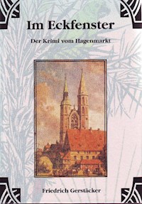 Im Eckfenster - Friedrich Gerstäcker - ebook