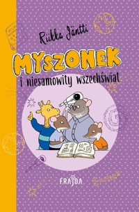 Myszonek i niesamowity wszechświat - Jäntti Riikka - książka