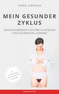Mein gesunder Zyklus - Anne Lippold - ebook