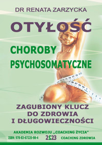 Otyłość. Choroby psychosomatyczne - dr Renata Zarzycka - ebook