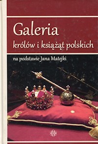 Galeria królów i książąt polskich -  - książka