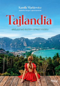 Tajlandia. Królestwo Buddy i street foodu - Kamila Markiewicz - książka