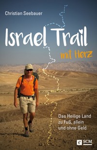 Israel Trail mit Herz - Christian Seebauer - ebook