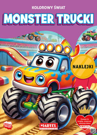 Kolorowy świat. Monster Trucki. Kolorowanka z naklejkami - Salamon Katarzyna - książka