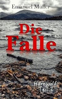 Die Falle - Emanuel Müller - ebook