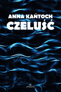 Czeluść - Anna Kańtoch - ebook + audiobook + książka