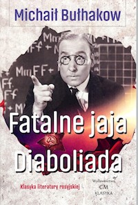 Fatalne jaja Diaboliada - Michaił Bułhakow - książka