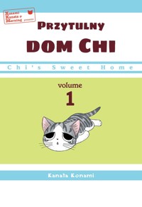 Chi’s Sweet Home. Przytulny dom Chi. Tom 1 - Kanata Konami - książka