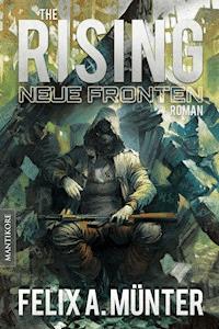 The Rising 3 - Neue Fronten - Felix A.  Münter - ebook