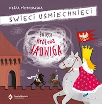 Święta królowa Jadwiga - Eliza Piotrowska - książka