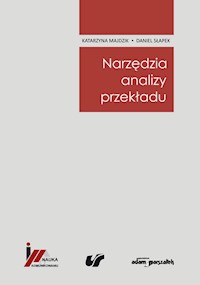 Narzędzia analizy przekładu - Majdzik Katarzyna, Słapek Daniel - książka