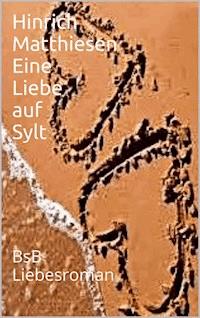 Eine Liebe auf Sylt - Hinrich Matthiesen - ebook