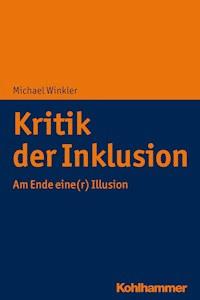 Kritik der Inklusion - Michael Winkler - ebook