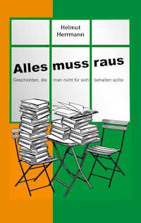Alles muss raus - Helmut Herrmann - ebook