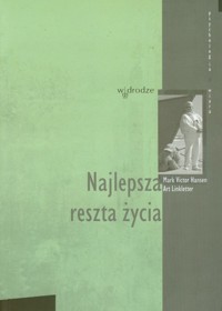 Najlepsza reszta życia - Hansen Mark Victor, Linkletter Art - książka