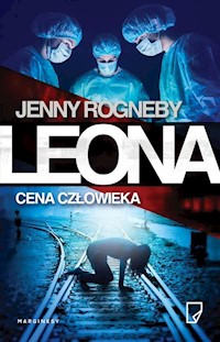 Leona Cena człowieka - Jenny Rogneby - książka