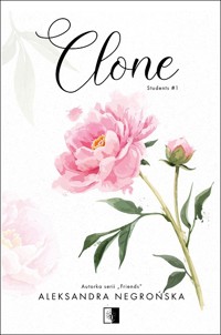 Clone. Seria Students. Tom 1 - Aleksandra Negrońska - ebook + audiobook + książka