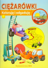 Koloruję i odgaduję Ciężarówki -  - książka