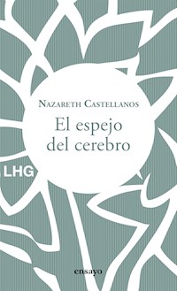 El espejo del cerebro - Nazareth Castellanos - ebook