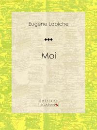 Moi - Ligaran - ebook