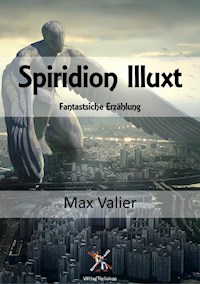Spiridion Illuxt - Max Valier - ebook