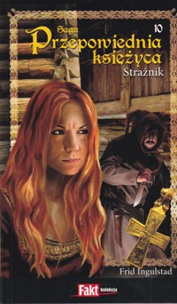 Przepowiednia księżyca (10). Strażnik - Frid Ingulstad - ebook