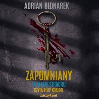 Zapomniany. W matni strachu - Bednarek Adrian - ebook + audiobook + książka