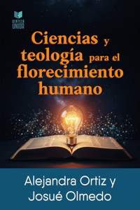 Ciencias y teología para el florecimiento humano -  - ebook