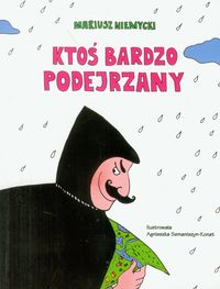 Ktoś bardzo podejrzany - Mariusz Niemycki - książka