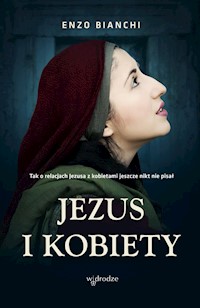 Jezus i kobiety - Bianchi Enzo - książka