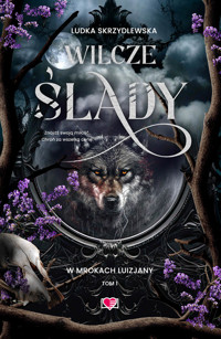 Wilcze ślady. W mrokach Luizjany. Tom 1 - Skrzydlewska Ludka - ebook + audiobook